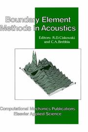 Cover of: Boundary element methods in acoustics by R.D. Ciskowski, C.A. Brebbia, editors.