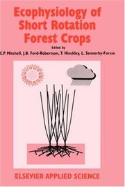 Ecophysiology of short rotation forest crops by J. B. Ford-Robertson