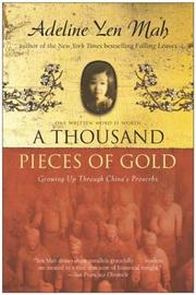 Cover of: A Thousand Pieces of Gold by Adeline Yen Mah