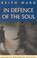 Cover of: In Defence of The Soul