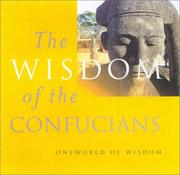 Cover of: The Wisdom of Confucians (Oneworld of Wisdom)