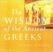 Cover of: The Wisdom Of The Ancient Greeks (Oneworld of Wisdom)