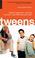 Cover of: Tweens