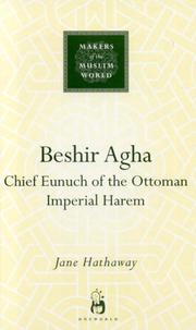 Cover of: El-Hajj Beshir Agha (Makers of the Muslim World) by Jane Hathaway