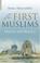 Cover of: The First Muslims