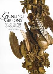 Cover of: Grinling Gibbons and the art of carving by David Esterly