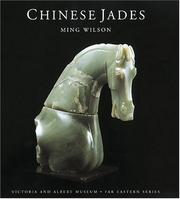 Cover of: Chinese Jades (Victoria & Albert Museum Far Eastern Series) by Ming Wilson