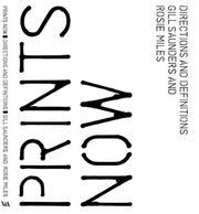 Cover of: Prints Now: Directions and Definitions