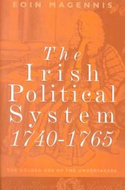 Cover of: The Irish political system, 1740-1765: the golden age of the undertakers