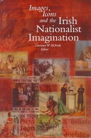 Cover of: Images, icons, and the Irish nationalist imagination