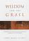Cover of: Wisdom and the Grail