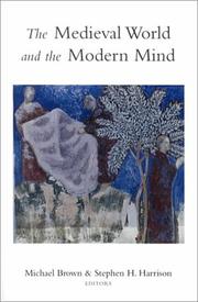 Cover of: The medieval world and the modern mind