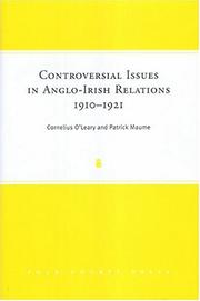 Cover of: Controversial issues in Anglo-Irish relations, 1910-1921