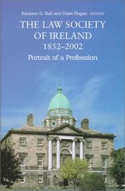 Cover of: The Law Society of Ireland, 1852-2002 by Eamonn G. Hall & Daire Hogan, editors.