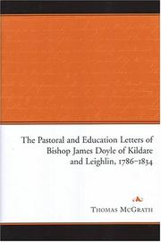 Cover of: The pastoral and education letters of Bishop James Doyle of Kildare and Leighlin, 1786-1834