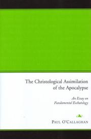 The christological assimilation of the apocalypse by Paul O'Callaghan