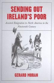 Sending out Ireland's poor by Moran, Gerard P. M.A.