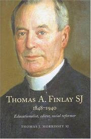 Cover of: Thomas A. Finlay SJ, 1848-1940: educationalist, editor, social reformer