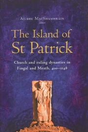 Cover of: The island of St. Patrick by Ailbhe MacShamhráin, editor ; [Charles Thomas ... et al.].