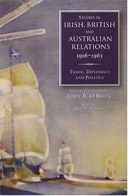 Cover of: Studies In Irish, British And Australian Relations, 1916-1963 by John B. O'brien, Anne E. O'Brien