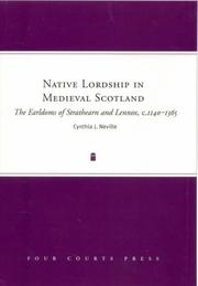 Cover of: Native Lordship in Medieval Scotland: The Earldoms of Strathearn And Lennox, C. 1140-1365