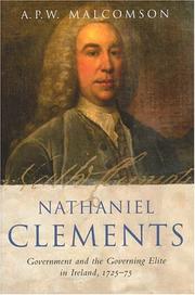 Cover of: Nathaniel Clements: Government And The Governing Elite In Ireland, 1725-75