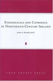 Cover of: Evangelicals And Catholics in Nineteenth-Century Ireland (Nineteenth-century Ireland Series)