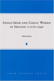 Cover of: Anglo-Irish And Gaelic Women in Ireland, C.1177-1540