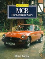 Cover of: Mgb: The Complete Story (Crowood Autoclassics)