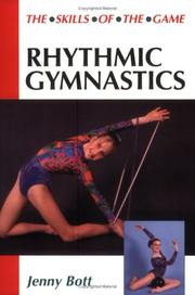Rhythmic Gymnastics by Jenny Bott