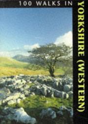 Cover of: 100 Walks in Yorkshire (Western (100 Walks)
