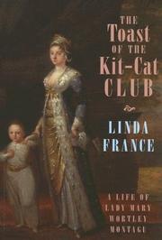 Cover of: The toast of the Kit-Cat Club by Linda France, Linda France