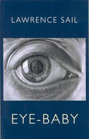 Cover of: Eye-baby by Lawrence Sail
