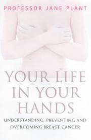 Cover of: Your Life in Your Hands by Jane Plant