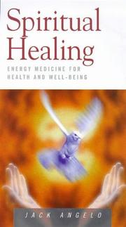 Spiritual healing by Jack Angelo, Jan Angelo
