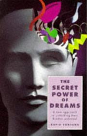 Cover of: The secret power of dreams: a new approach to unlocking their hidden potential