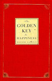 Cover of: The golden key to happiness: words of guidance and wisdom