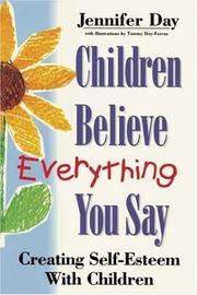 Cover of: Children Believe Everything You Say by Jennifer Day