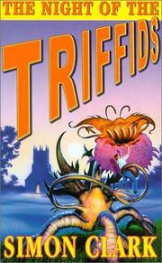 Cover of: Night of the Triffids by Simon Clark