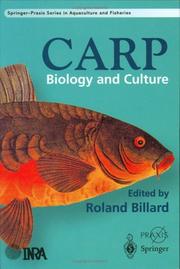 Cover of: The Carp: Biology and Culture (Springer Praxis Books / Aquaculture and Fisheries)