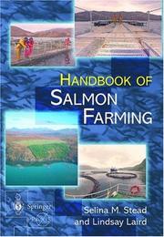 Cover of: The Handbook of Salmon Farming (Springer Praxis Books / Food Sciences) by Selina M. Stead, Lindsay Laird