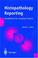 Cover of: Histopathology Reporting