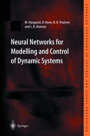 Neural networks for modelling and control of dynamic systems by Magnus Nørgaard, M. Norgaard, O. Ravn, N.K. Poulsen, L.K. Hansen