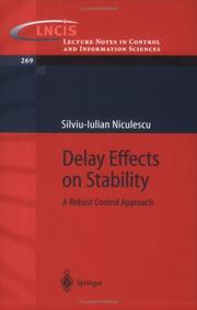 Cover of: Delay Effects on Stability: A Robust Control Approach (Lecture Notes in Control and Information Sciences)