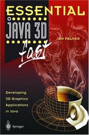 Essential Java 3d Fast by Ian Palmer