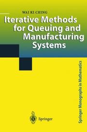 Cover of: Iterative Methods for Queuing and Manufacturing Systems by Wai K. Ching