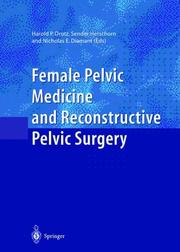 Cover of: Female Pelvic Medicine and Reconstructive Pelvic Surgery by Harold P. Drutz, S. Herschorn