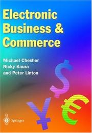 Electronic business & commerce by Michael Chesher, Rukesh Kaura, Peter Linton
