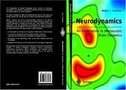Cover of: Neurodynamics: An Exploration in Mesoscopic Brain Dynamics (Perspectives in Neural Computing)