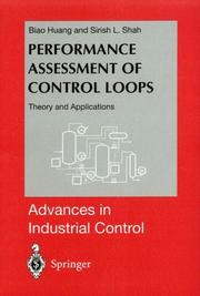 Cover of: Performance Assessment of Control Loops: Theory and Applications (Advances in Industrial Control)